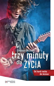 Picture of Trzy minuty dla życia Od hard rocka do Jezusa