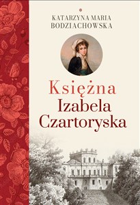 Picture of Księżna Izabela Czartoryska Część 1