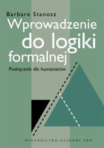 Obrazek Wprowadzenie do logiki formalnej Podręcznik dla humanistów