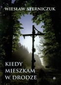 Kiedy mies... - Wiesław Sterniczuk -  Polish Bookstore 