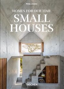Picture of Homes For Our Time. Small Houses. 45th Ed.
