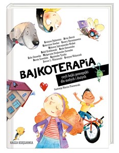 Picture of Bajkoterapia czyli bajki-pomagajki dla małych i dużych