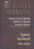 Polska książka : Systemy ba... - Hector Garcia-Molina, Jeffrey D. Ulman, Jennifer Widom