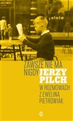Polska książka : Zawsze nie... - Jerzy Pilch, Ewelina Pietrowiak