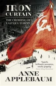 Obrazek Iron Curtain The Crushing of Eastern Europe 1944-56