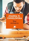 Zobacz : Mąż zastęp... - Joanna M. Chmielewska