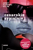 Książka : Cesarskie ... - Bret Easton Ellis