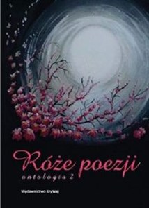 Picture of Róże poezji 2 Antologia