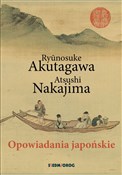 Książka : Opowiadani... - Ryunosuke Nakajima Atsushi Akutagawa