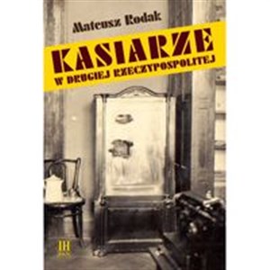 Picture of Kasiarze w Drugiej Rzeczypospolitej