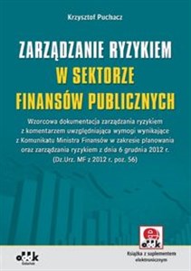 Obrazek Zarządzanie ryzykiem w sektorze finansów publicznych (z suplementem elektronicznym)
