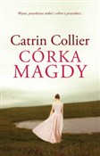 Córka Magd... - Catrin Collier -  foreign books in polish 