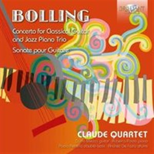 Obrazek Bolling: Concerto For Classical Guitar And Jazz Piano Trio, Sonate Pour Guitare