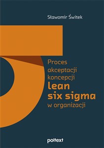 Obrazek Proces akceptacji koncepcji lean six sigma w organizacji