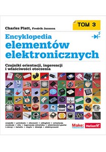 Obrazek Encyklopedia elementów elektronicznych Tom 3 Czujniki orientacji, ingerencji i właściwości otoczenia