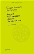 Zobacz : Bóg jest w... - Léonard Amossou Katchekpele