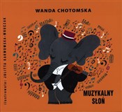 Książka : Muzykalny ... - Wanda Chotomska