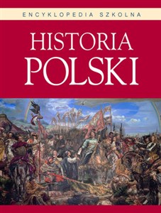 Picture of Historia Polski Encyklopedia szkolna