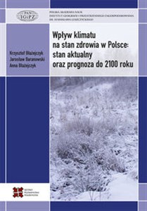 Picture of Wpływ klimatu na stan zdrowia w Polsce stan aktualny oraz prognoza do 2100 roku