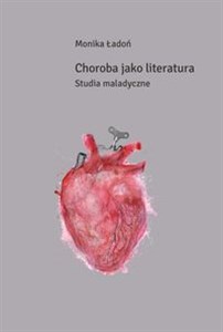 Picture of Choroba jako literatura Studia maladyczne