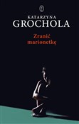 Zranić mar... - Katarzyna Grochola -  books from Poland