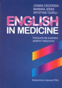 Obrazek English in medicine Podręcznik dla studentów akademii medycznych