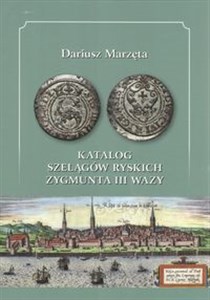 Picture of Katalog szelągów ryskich Zygmunta III Wazy
