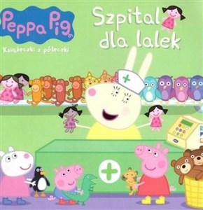 Picture of Szpital dla lalek. Świnka Peppa. Książeczki z półeczki