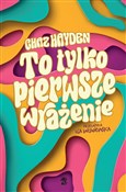Polska książka : To tylko p... - Chaz Hayden