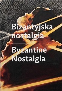 Obrazek Bizantyjska nostalgia