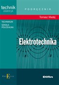 Elektrotec... - Tomasz Madej -  books in polish 