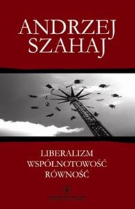 Obrazek Liberalizm wspólnotowość równość Eseje z filozofii polityki