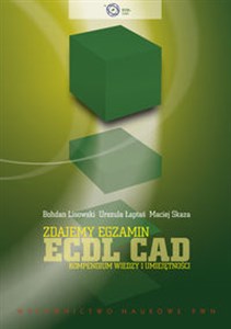 Picture of Zdajemy egzamin ECDL CAD Kompendium wiedzy i umiejętności