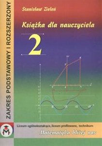 Obrazek Książka dla nauczyciela 2 Matematyka Liceum Ogólnokształcące Liceum Profilowane Technikum