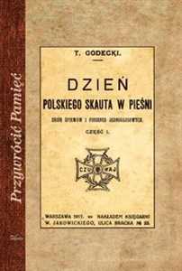 Picture of Dzień polskiego skauta w pieśni Zbiór śpiewów i piosenek jednogłosowych. Część 1