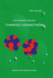 Picture of Zarys nanotechnologii zywności i kosmetyków