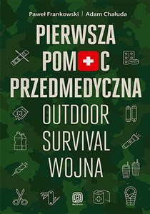 Picture of Pierwsza pomoc przedmedyczna. Outdoor - survival - wojna