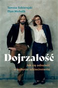 Polska książka : Dojrzałość... - Eliza Michalik, Tomasz Sobierajski