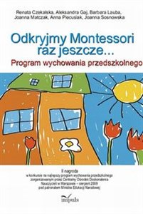 Obrazek Odkryjmy Montessori raz jeszcze Program wychowania przedszkolnego opracowany na podstawie założeń pedagogiki Marii Montessori w Prze