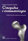 Polska książka : Ortopedia ... - Tadeusz Szymon Gaździk