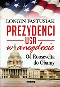 Prezydenci... - Longin Pastusiak -  books from Poland
