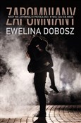 Polska książka : Zapomniany... - Ewelina Dobosz