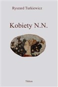 polish book : Kobiety N.... - Ryszard Turkiewicz