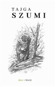Tajga szum... - Mikołaj Bojkow -  Polish Bookstore 