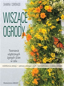 Picture of Wiszące ogrody Tworzenie użytecznych żywych ścian w celu ozdobienia posesji, uprawy warzyw i ziół,  aromaterapii  i