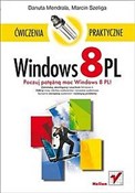 Windows 8 ... - Danuta Mendrala, Marcin Szeliga -  Książka z wysyłką do UK