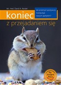 Koniec z p... - David A. Kessler -  books in polish 