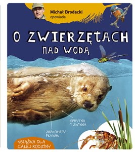 Obrazek Michał Brodacki opowiada o zwierzętach nad wodą