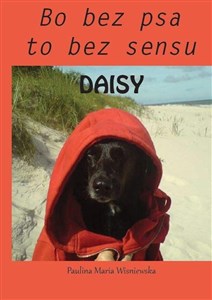 Obrazek Daisy Bo bez psa to bez sensu