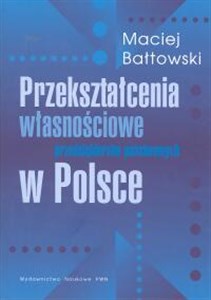 Picture of Przekształcenia własnościowe przedsiębiorstw państwowych w Polsce
